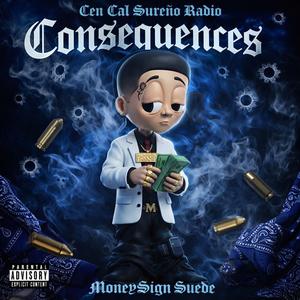 Consequences (feat. MoneySign Suede)