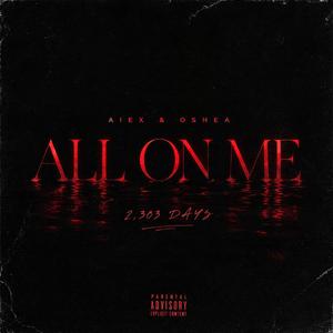 All On Me (feat. Oshea)