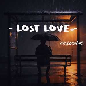 Lost love（丢了爱）(prod by Ay beat)
