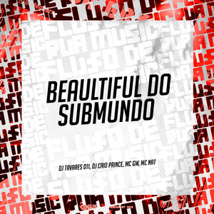 Beaultiful do Submundo