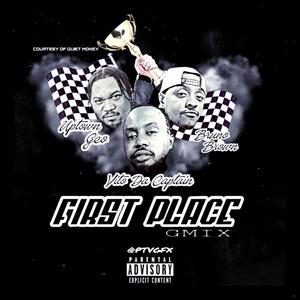 First Place Gmix (feat. Uptown Geo & Bruno Brown)