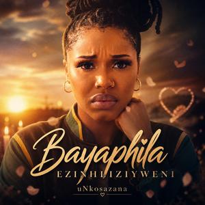 Bayaphila Ezinhliziyweni (feat. Master KB)