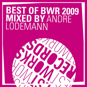 Best of BWR 2009 mixed by André Lodemann (Continuous Mix)