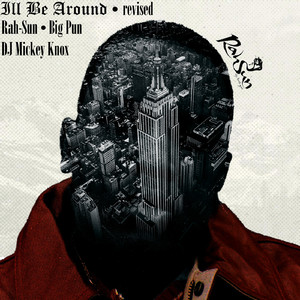 I'll Be Around (Revised)