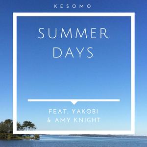 Summer Days (feat. Yakobi & Amy Knight)