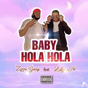 Baby Hola Hola (feat. Likzan04)