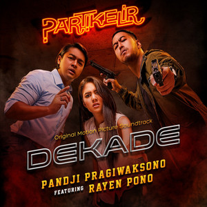 Dekade (From "Partikelir") (Original Motion Picture Soundtrack)