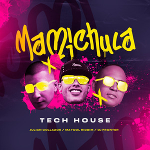 Mamichula (Tech House)