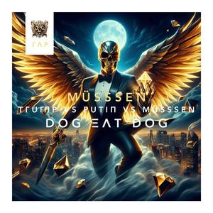 ΤΓUΓΠP VS PUTIΠ VS MÜSSSEN DOG ΞΛΤ DOG