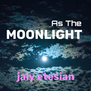 As the Moonlight