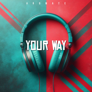 Your Way