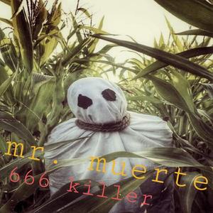 mr. muerte 666 killer (feat. John Diamond & DJ Alecks Pe)