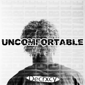 Uncomfortable