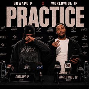 Practice (feat. Worldwide JP)