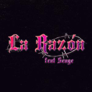 La Razón (feat. Cadena)