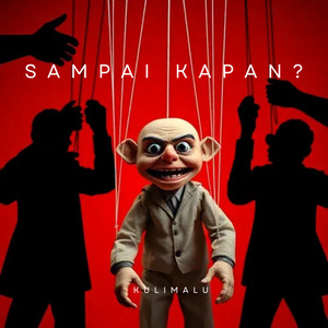Sampai Kapan?