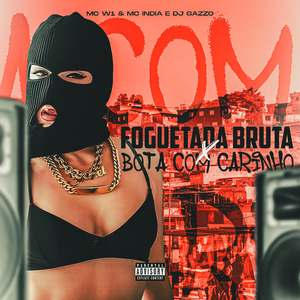 Foguetada Bruta X Bota Com Carinho