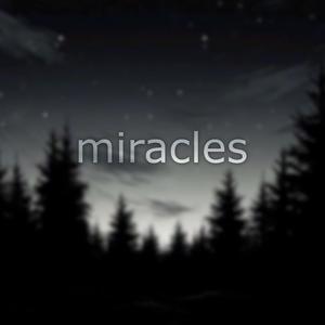 miracles