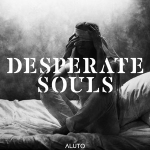 Desperate Souls (Original Mix)