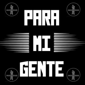 Para Mi Gente