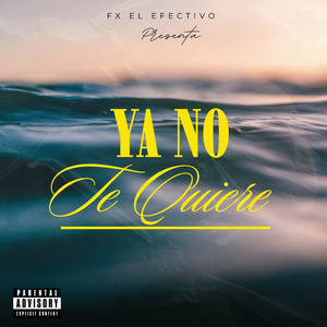 Ya No Te Quiere
