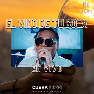 El Vino De Tu Boca