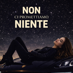 Non ci promettiamo niente...