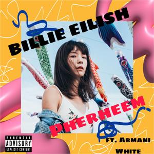 Billie Eilish (feat. Armani White & Prince Fahim)