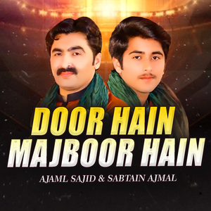 Door Hain Majboor Hain