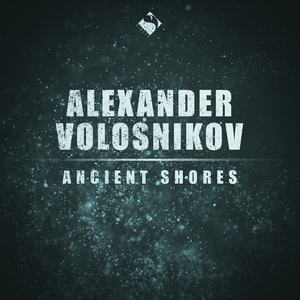 Ancient Shores (Original Mix)