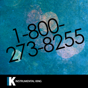 1-800-273-8255 (In the Style of Logic feat. Alessia Cara & Khalid) [Karaoke Version]