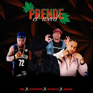 Prende el weed (feat. Blacky raffaga Mckkario & Zomil)