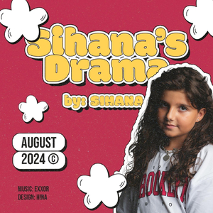 Sihana's Drama
