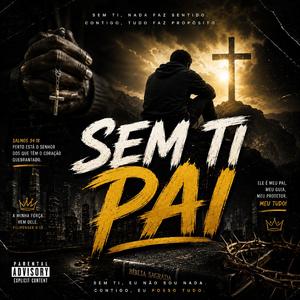 Sem ti pai (Drill gospel)