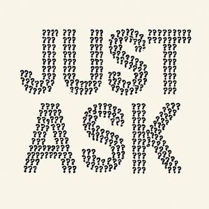 Just Ask