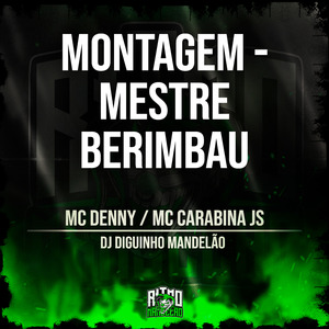 Montagem - Mestre Berimbau