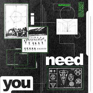 i need you