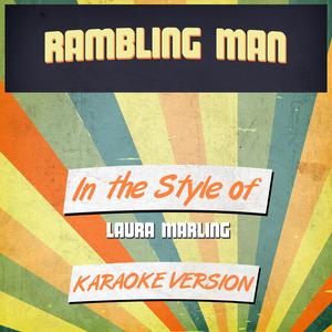 Rambling Man (In the Style of Laura Marling) [Karaoke Version]