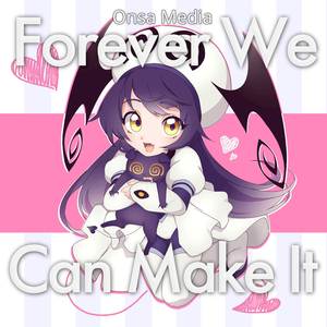 Forever We Can Make It! (Russian ver.)