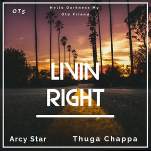 Livin Right (feat. Thuqa Chappa)