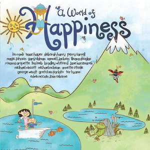 A World of Happiness (Kindie Version) [feat. Secret Agent 23 Skidoo, Molly Ledford, Ray Andersen, Frances England, Tim Koobart, Joanie Leeds, Brian Vander Ark, Key Wilde, Lucky Diaz, Alisha Gaddis, Suzi Shelton, Chris Wiser, Jack Forman, Drew Holloway, Da