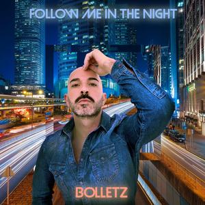 Follow Me In The Night