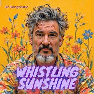 Whistling Sunshine