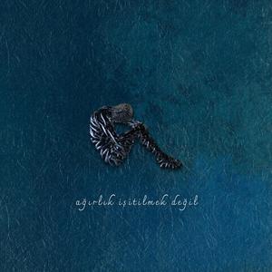 ağırlık işitilmek değil