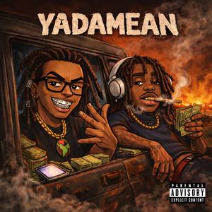 YADAMEAN (Remix)