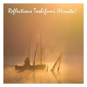 Reflections Toshifumi (Hinata) (Remastered) (Remastered)
