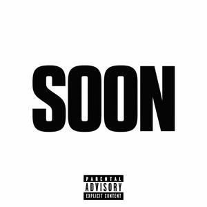 Soon