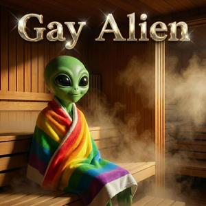 Gay Alien (Radio Edit)
