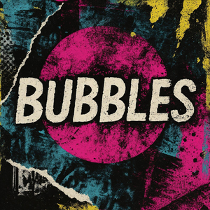 Bubbles