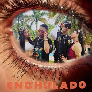 ENCHULAO (feat. FRESH MIUSIC)